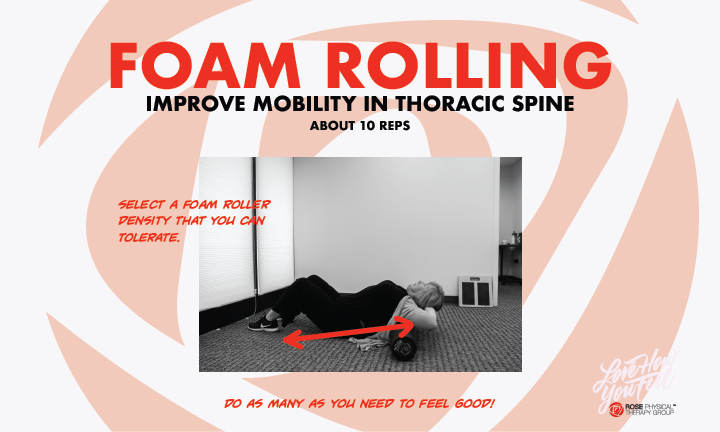 Foam rolling thoracic spine physical therapy